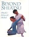 Beyond Shiatsu: Ohashi Bodywork Method