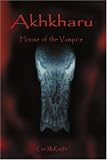 Akhkharu: House of the Vampire
