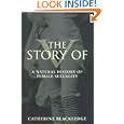 The Story of V: A Natural History of Female Sexuality by  Catherine Blackledge