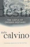 The Castle of Crossed Destinies (Vintage classics)