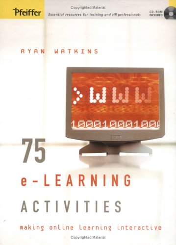 75 e-Learning Activities: Making Online Learning Interactive
