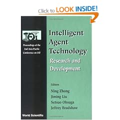 Intelligent Agent Technology: Research and Development - Proceedings of the 2nd Asia-Pacific Conference on IAT