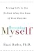 Becoming Myself: Living Life to the Fullest after Losing Your Parents