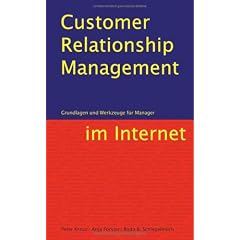 Customer Relationship Management im Internet.