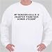 My Border Collie Is Smarter Than Your Honor Student Sweatshirt