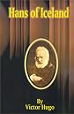 Hans of Iceland (The Romances of Victor Hugo)