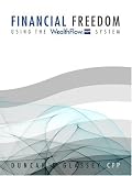 Review The Wealthflow Partnership Ltd  / Financial Freedom: Using the Wealthflow System