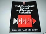 Work experience manual and resource action kit