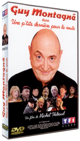 Guy Montagn� : Une p'tite derni�re pour la route [Inclus le CD audio] dvd, Film dvd Guy Montagn� : Une p'tite derni�re pour la route [Inclus le CD audio]