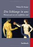 Produkt-Bild: Die Schlange in uns: Warum und wie wir verf&uuml;hrbar sind