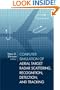 Computer Simulation of Aerial Target Radar Scattering, Recognition, Detection, & Tracking