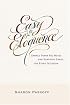 Easy Eloquence: Sample Thank You Notes and Sympathy Cards For Every Occasion