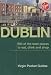 Dublin: 500 of the Best Places to Eat, Drink and Shop (Virgin Pocket Guides)