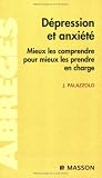 D�pression et anxi�t� : Mieux les comprendre pour mieux les prendre en charge
