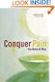 Conquer Pain-The Natural Way: A Practical Guide