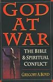 God at War: The Bible & Spiritual Conflict