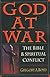 God at War: The Bible & Spiritual Conflict