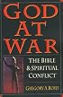 God at War: The Bible & Spiritual Conflict