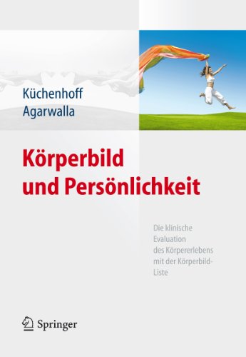 Körperbild und Persönlichkeit: Die klinische Evaluation des Körpererlebens mit der Körperbild-Liste (German Edition)