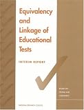 Review National Academies Press  / Equivalency and Linkage of Educational Tests: Interim Report (Compass Series)