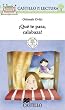 Que Te Pasa, Calabaza! (Castillo de la Lectura Blanca) (Spanish Edition)
