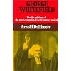 George Whitefield: The Life and Times of the Great Evangelist of the Eighteenth Century - Volume II