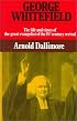 George Whitefield: The Life and Times of the Great Evangelist of the Eighteenth Century - Volume II