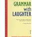 Grammar with Laughter - Photocopiable Exercises for Instant Lessons (Photocopiable ELT Instant Lessons Series)