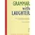 Grammar with Laughter - Photocopiable Exercises for Instant Lessons (Photocopiable ELT Instant Lessons Series)