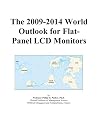 The 2009-2014 World Outlook for Flat-Panel LCD Monitors