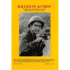 Killed In Action: The Life And Times Of Sp4 Stephen H. Warner, Draftee, Journalist And Anti-war Activist