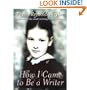 How I Came to Be a Writer