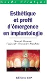 Esthetique et profil d'emergence en implantologie