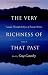 The Very Richness Of That Past : Canada Through the Eyes of Foreign Writers Vilume II