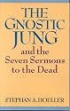 The Gnostic Jung and the Seven Sermons to the Dead (Quest Books)