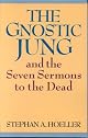 The Gnostic Jung and the Seven Sermons to the Dead (Quest Books)