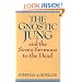 The Gnostic Jung and the Seven Sermons to the Dead (Quest Books)