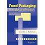 Food Packaging: Principles and Practice, Second Edition (Food Science and Technology)