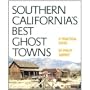 Southern California's Best Ghost Towns: A Practical Guide
