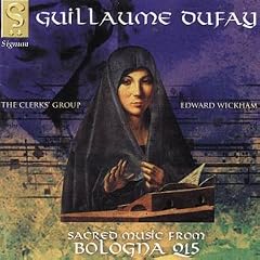Dufay: Sacred Music from Bologna Q15 /The Clerks' Group � Wickham