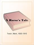 A Horse's Tale