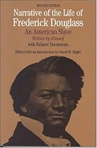 Narrative of the Life of Frederick Douglass: An American Slave, Written by Himself