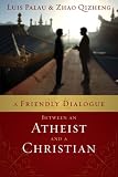 A Friendly Dialogue Between an Atheist and a Christian