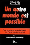 Un autre monde est possible : Pour une autre mondialisation : Le Forum social mondial