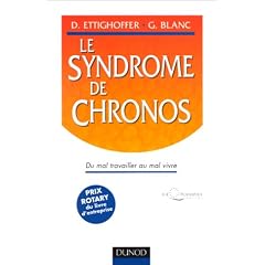 Le syndrome de Chronos : Du mal travailler au mal vivre