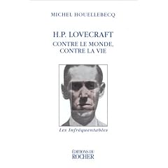 H.P. LOVECRAFT -CONTRE LE MONDE..