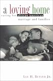 Loving Home: Caring for African American Marriage and Families