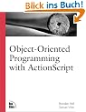 Object-Oriented Programming with Actionscript. (Landmark)