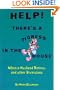 Help! There's A Tigress In The House: When A Husband Retires & Other Diversions