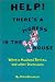 Help! There's A Tigress In The House: When A Husband Retires & Other Diversions